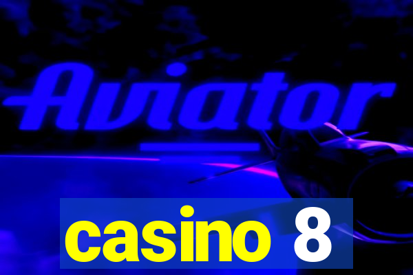 casino 8